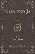 Nein Und Ja: Roman (Classic Reprint)