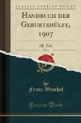 Handbuch der Geburtsh¿lfe, 1907, Vol. 3