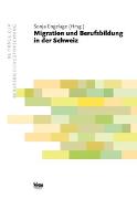 Migration und Berufsbildung in der Schweiz