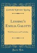 Lessing's Emilia Galotti: With Footnotes and Vocabulary (Classic Reprint)