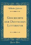 Geschichte der Deutschen Litteratur (Classic Reprint)