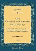 Der Deutsch-Französische Krieg, 1870-71, Vol. 2