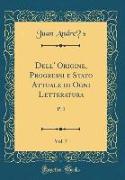 Dell' Origine, Progressi e Stato Attuale di Ogni Letteratura, Vol. 7