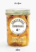 Conservas fermentadas : 63 recetas de frutas, verduras y mucho más