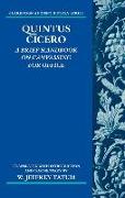 Quintus Cicero: A Brief Handbook on Canvassing for Office (^ICommentariolum Petitionis^R)