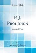 P. J. Proudhon