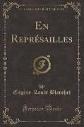 En Représailles (Classic Reprint)