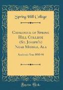 Catalogue of Spring Hill College (St. Joseph's) Near Mobile, Ala