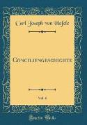 Conciliengeschichte, Vol. 6 (Classic Reprint)