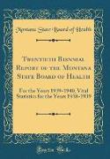 Twentieth Biennial Report of the Montana State Board of Health