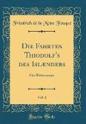 Die Fahrten Thiodolf's des Islænders, Vol. 1