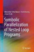 Symbolic Parallelization of Nested Loop Programs