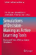 Simulations of Decision-Making as Active Learning Tools