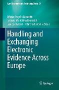 Handling and Exchanging Electronic Evidence Across Europe