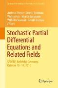 Stochastic Partial Differential Equations and Related Fields