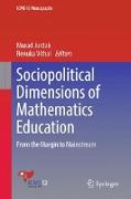 Sociopolitical Dimensions of Mathematics Education