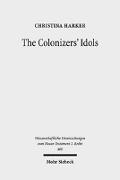 The Colonizers' Idols