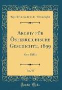 Archiv für Österreichische Geschichte, 1899, Vol. 87