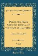 Police and Peace Officers' Journal of the State of California, Vol. 28