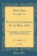 Revue de Champagne Et de Brie, 1881, Vol. 10