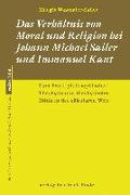 Das Verhältnis von Moral und Religion bei Johann Michael Sailer und Immanuel Kant