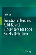 Functional nucleic acid based biosensors for food safety detection