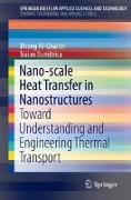 Nano-scale Heat Transfer in Nanostructures