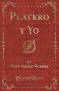 Platero y Yo (Classic Reprint)