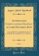 Anthologie Christlicher Gesänge aus der Neueren Zeit, Vol. 2