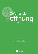 Religion Sekundarstufe I, Grundfassung, Band 3, Zeichen der Hoffnung, Lehrerkommentar