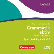 Grammatik aktiv, Deutsch als Fremdsprache, 1. Ausgabe, B2/C1, Verstehen, Üben, Sprechen, Audio-CDs zur Übungsgrammatik