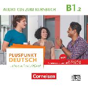 Pluspunkt Deutsch - Leben in Deutschland, Allgemeine Ausgabe, B1: Teilband 2, Audio-CDs zum Kursbuch (2. Ausgabe)