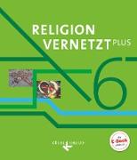 Religion vernetzt Plus, Unterrichtswerk für katholische Religionslehre am Gymnasium, 6. Jahrgangsstufe, Schülerbuch