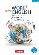 Work with English, 5th edition - Baden-Württemberg, A2-B1+, Workbook mit interaktiven Übungen auf scook.de, Mit Lösungsbeileger und Audios online
