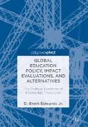 Global Education Policy, Impact Evaluations, and Alternatives