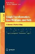 Graph Transformation, Specifications, and Nets