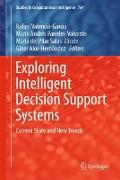 Exploring Intelligent Decision Support Systems