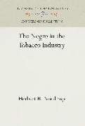 The Negro in the Tobacco Industry