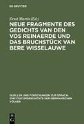 Neue Fragmente des Gedichts Van den Vos Reinaerde und das Bruchstück Van Bere Wisselauwe