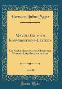 Meyers Grosses Konversations-Lexikon, Vol. 11