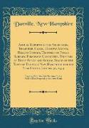 Annual Reports of the Selectmen, Treasurer, Clerk, Highway Agents, Health Officer, Trustees of Public Library, Parsonage Committee, Trustees of Trust Funds and School Board of the Town of Danville New Hampshire for the Year Ending January 31, 1933