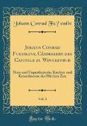 Johann Conrad Füesslins, Cámmerers des Capitels zu Wintertbur, Vol. 1