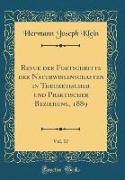 Revue der Fortschritte der Naturwissenschaften in Theoretischer und Praktischer Beziehung, 1889, Vol. 17 (Classic Reprint)