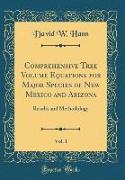 Comprehensive Tree Volume Equations for Major Species of New Mexico and Arizona, Vol. 1