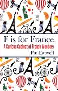 F Is for France: A Curious Cabinet of French Wonders