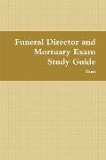 Funeral Director and Mortuary Exam Study Guide