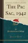 The Pac Sac, 1942 (Classic Reprint)