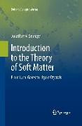 Introduction to the Theory of Soft Matter