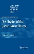The Physics of the Quark-Gluon Plasma