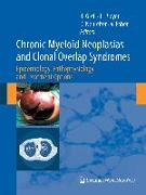 Chronic Myeloid Neoplasias and Clonal Overlap Syndromes